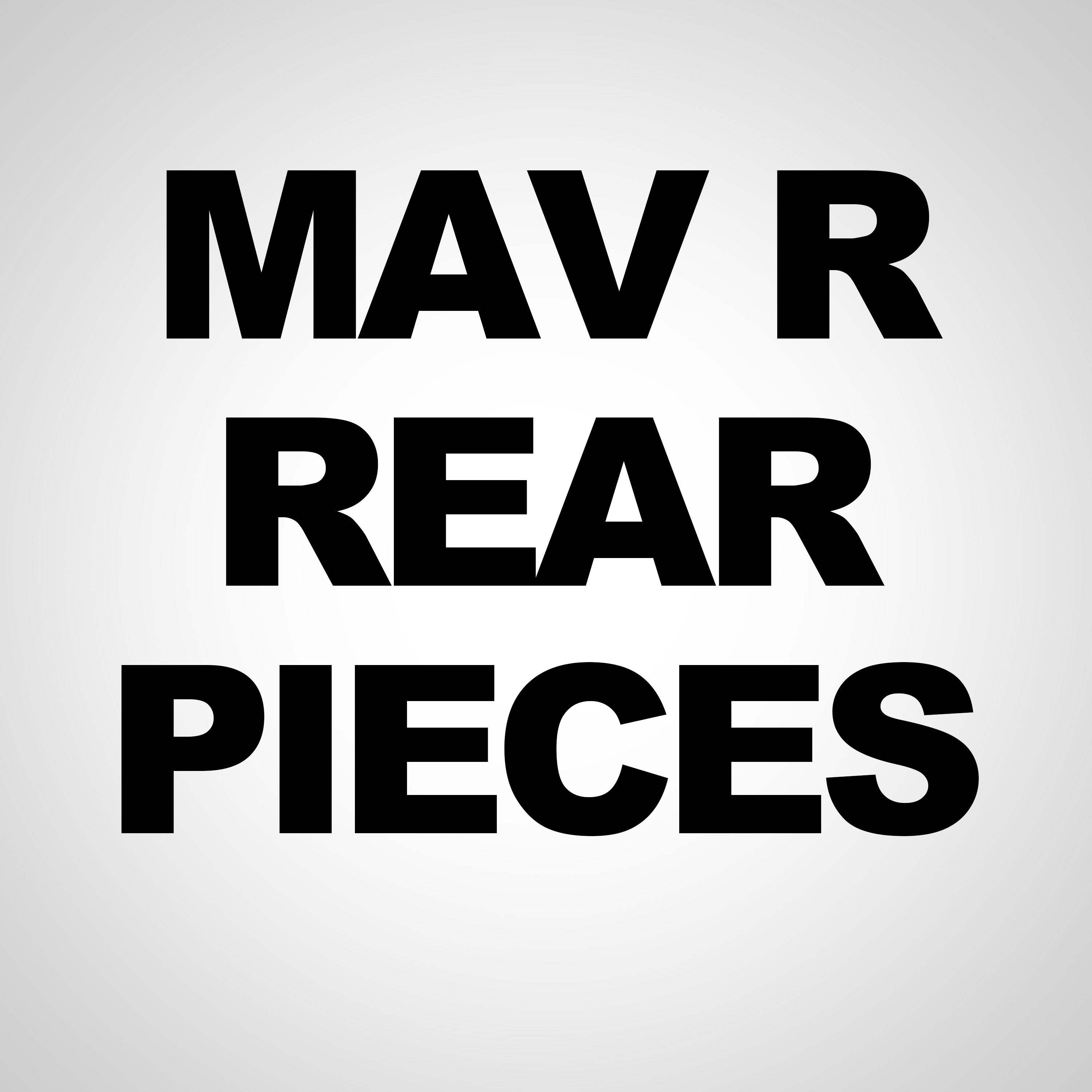 MAV R REAR PIECES